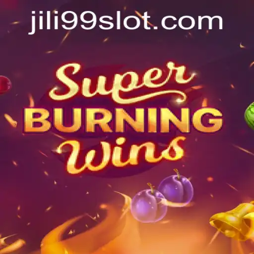 Experience the Excitement of SuperBurningWins at JILI99