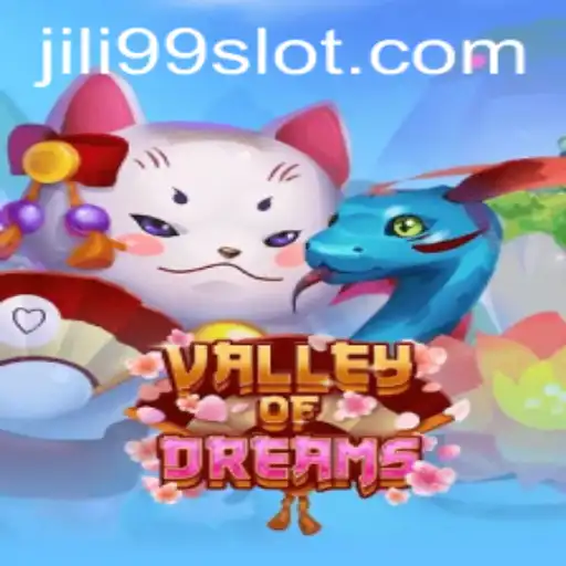 Discover the Dreamlike World of ValleyofDreams with JILI99